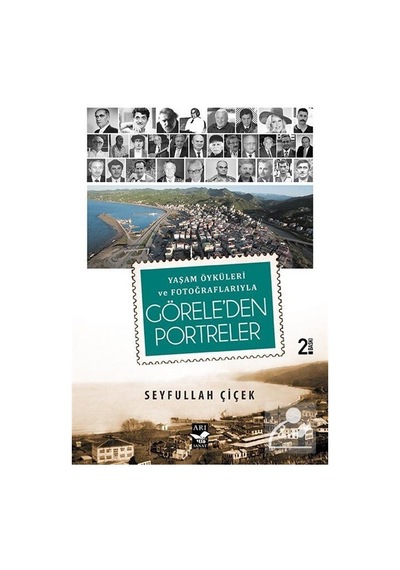 Yaşam Öyküleri Ve Fotoğraflarıyla Görele Den Portreler - Seyfu .