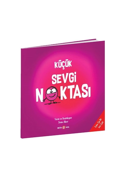 Küçük Sevgi Noktası - Diane Alber - Beta Kids
