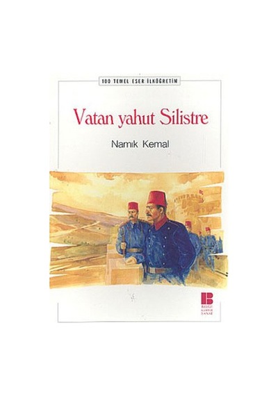Vatan Yahut Silistre - Namık Kemal - Bilge Kültür Sanat