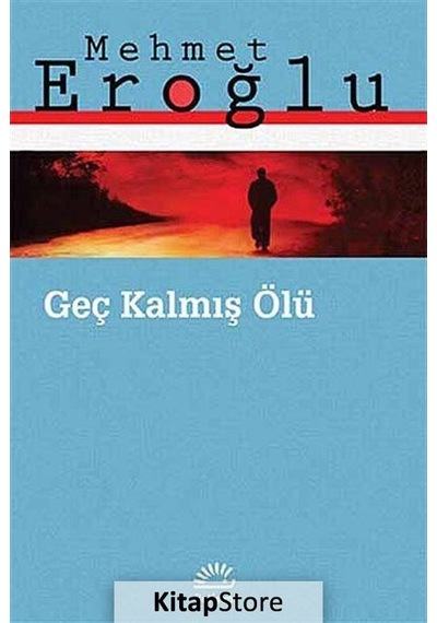 Kitapstore Geç Kalmış Ölü / Mehmet Eroğlu