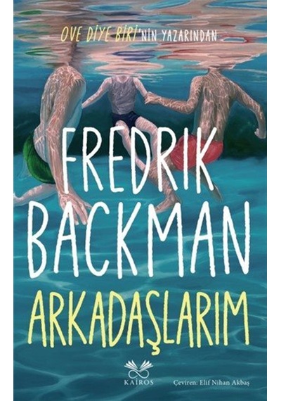 Arkadaşlarım / Fredrik Backman