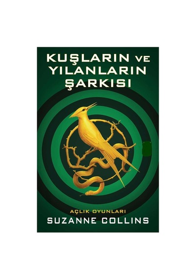 Açlık Oyunları 4 - Kuşların Ve Yılanların Şarkısı - Suzanne Collins İlk Baskı 2020