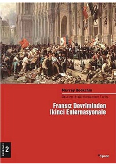 Fransız Devriminden Ikinci Enternasyonale (2. Cilt) / Murray B... 9786054412679