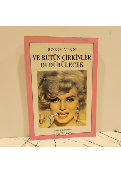 Ve Bütün Çirkinler Öldürülecek- 1.baskı