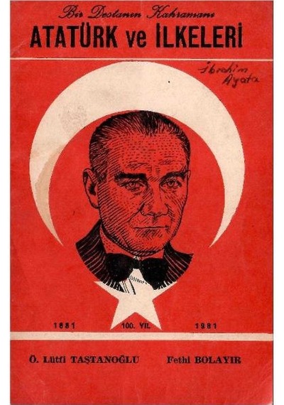Bir Testanın Kahramanı Atatürk Ve İlkeleri