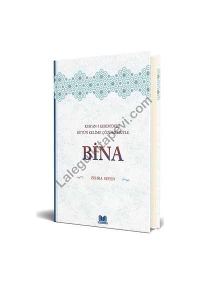 Bina-Kur'an-ı Kerim'deki Bütün Kelime Çözümleriyle - Zehra Seven - Kitap Kalbi Yayıncılık