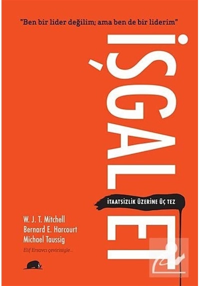 İşgal Et - W. J. T. Mitchell -  Michael TaussigKitap
