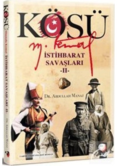 Mercankitap Kösü / Mustafa Kemal Istihbarat Savaşları 2 / Abdullah Manaz