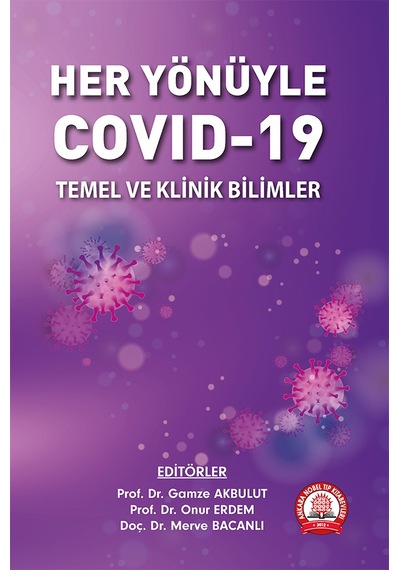Her Yönüyle Covıd-19: Temel Ve Klinik Bilimler