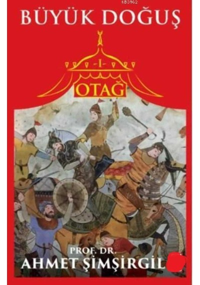 Otağ 1 - Emir Timur - Ahmet Şimşirgil İlk Baskı 2017