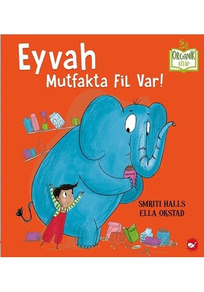 Eyvah Mutfakta Fil Var - Organik Kitaplar - Ybve-667918