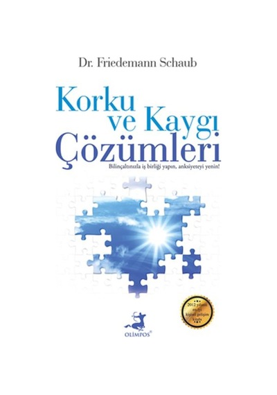 Korku ve Kaygı Çözümleri- Olimpos Yayınları