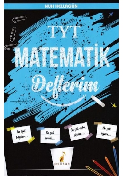 TYT Matematik Defterim  -  Nuh Hellagün  -  Pelikan Yayınları
