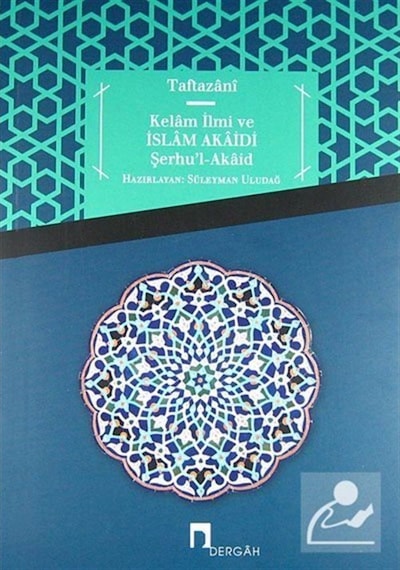Kelam İlmi ve İslam Akaidi / Sadettin Taftazani 9789759954376