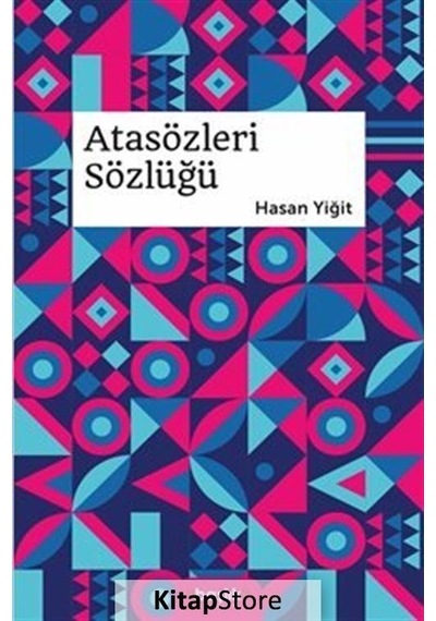Atasözleri Sözlüğü  - Hasan Yiğit  - Başlık Yayınları