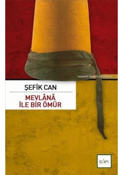 Mevlânâ Ile Bir Ömür N11.66858
