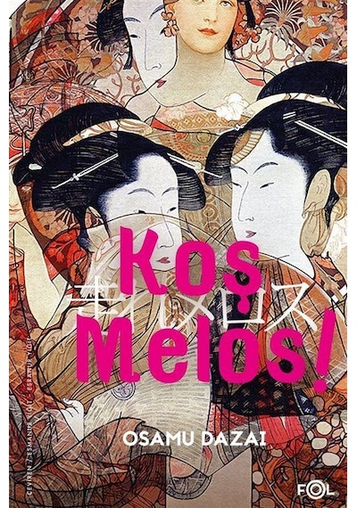 Koş Melos! - Osamu Dazai - Fol Kitap