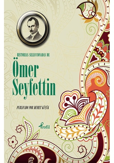 İspanyolca Seçme Hikayeler Ömer Seyfettin - Demet Küçük - Profil Kitap