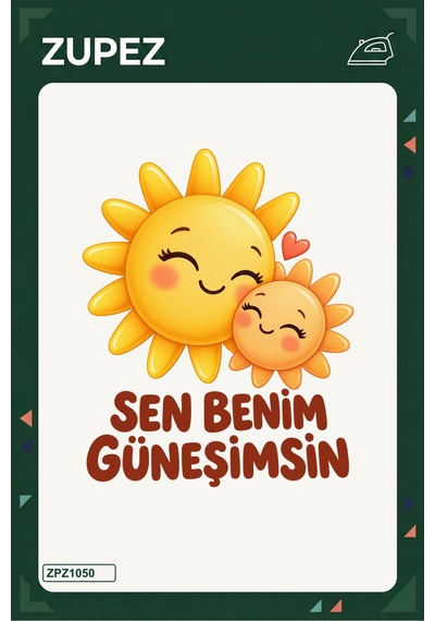 Sen Benim Güneşimsin 19x25 Cm Ütüyle Uygulanan Baskı Zpz1050 - 928156942