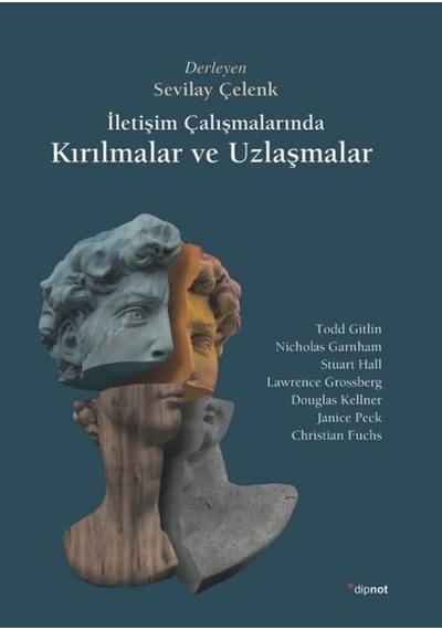 İletişim Çalışmalarında Kırılmalar ve Uzlaşmalar- Dipnot