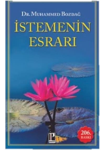 İstemenin Esrarı - Muhammed Bozdağ - Pozitif Yayıncılık