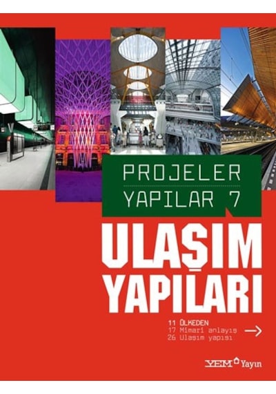 Projeler Yapılar 7  -  Ulaşım Yapıları  -  Burçin Yılmaz  -  YEM Yayın