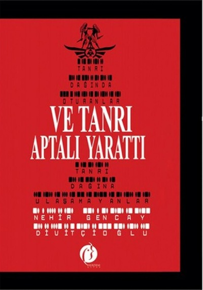 Ve Tanrı Aptalı Yarattı - Nehir Gençay Divitçioğlu - Herdem Kitap