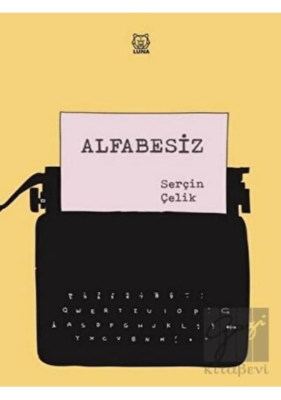 Alfabesiz - Serçin Çelik - Luna Yayınları