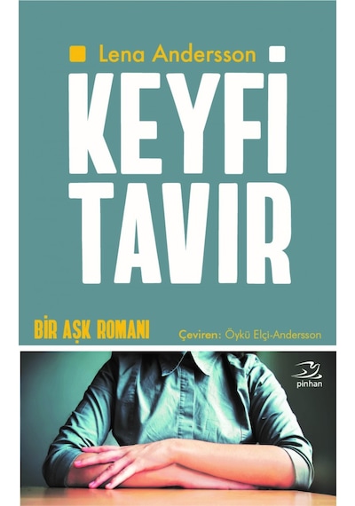 Keyfi Tavır - Lena Anderson - Pinhan Yayıncılık