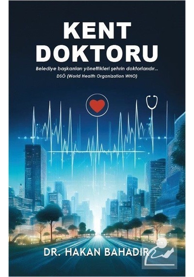 Kent Doktoru / Dr. Hakan Bahadır