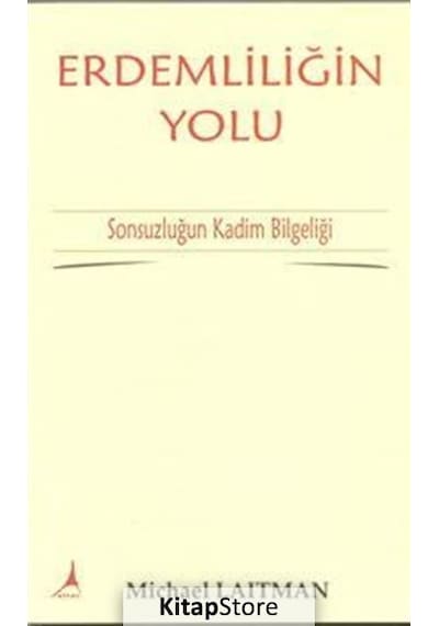 Erdemliliğin Yolu - Michael Laitman - Alter Yayınları