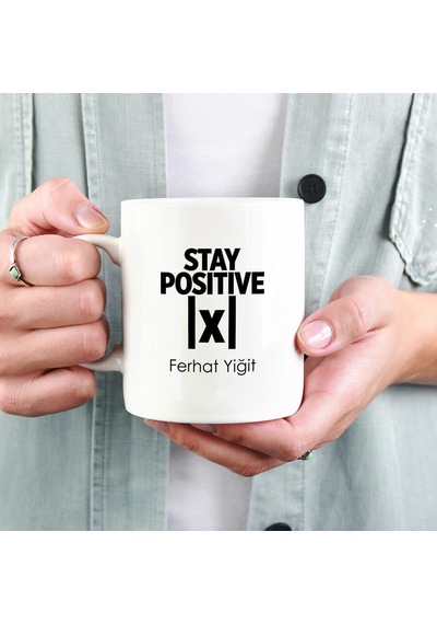 Isme Özel Stay Positive X Kupa