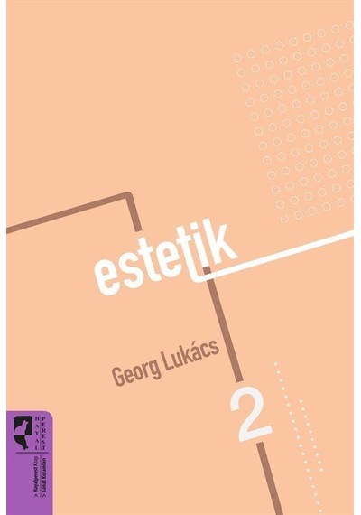 Estetik 2 / Georg Lukacs