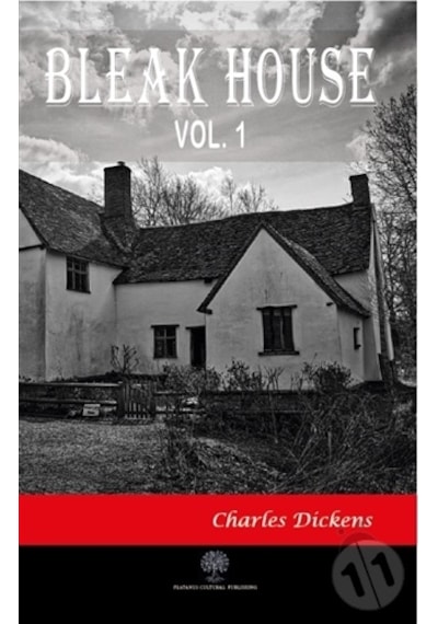Bleak House Vol 1 - Charles Dickens - Platanus Publishing
