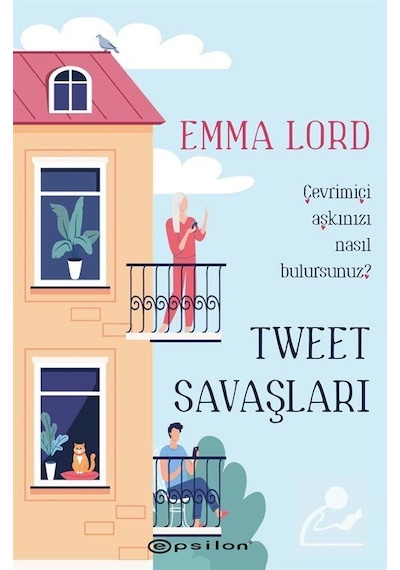 Tweet Savaşları - Emma Lord - Epsilon Yayınevi