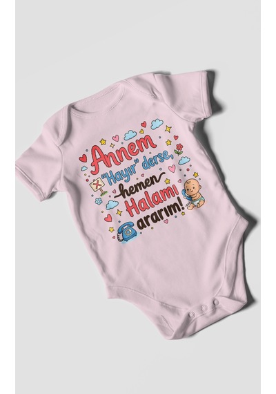 Morivokids Annem Hayır Derse Hemen Halamı Ararım Kısa Kollu Bebek Body %100 Pamuk Bebe Pembe