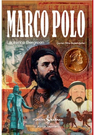 Marco Polo - Laurence Bergreen - İş Bankası Kültür Yayınları