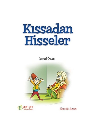 Kıssadan Hisseler - Ismail Özcan