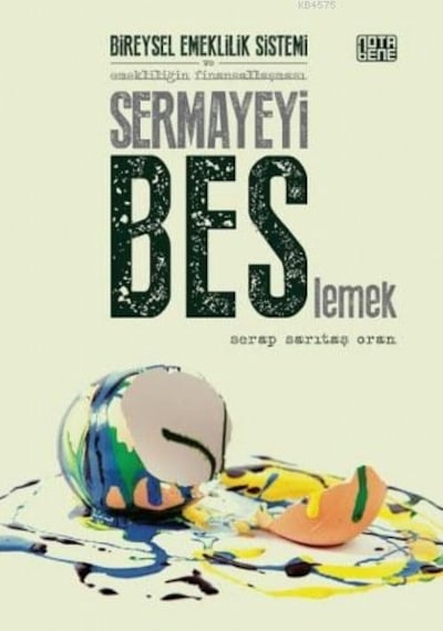 Sermayeyi BES'lemek - Serap Sarıtaş Oran - Nota Bene Yayınları