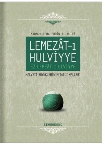 Lemezat-ı Hulviyye - Mahmud Cemaleddin El-Hulvi - Semerkand Yayınları