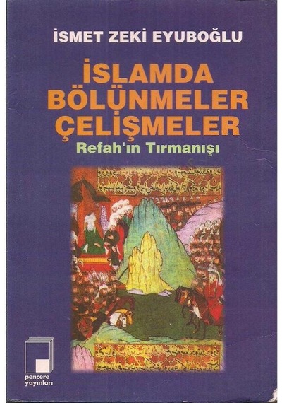 İslamda Bölünmeler Çelişmeler - İsmet Zeki Eyüboğlu