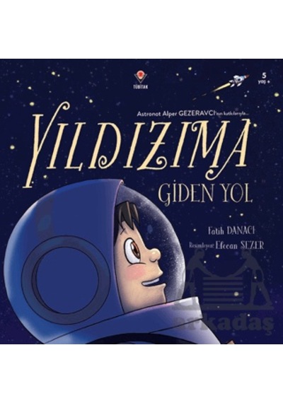 Yıldızıma Giden Yol Tübitak Yayınları