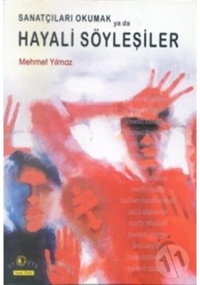 Hayali Söyleşiler (Sanatçıları Okumak) - Mehmet Yılmaz - Ütopya Yayınevi