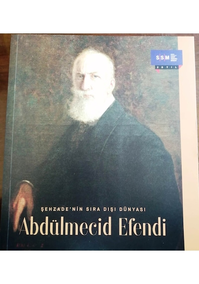Şehzadenin Sıra Dışı Hayatı - Abdülmecid Efendi