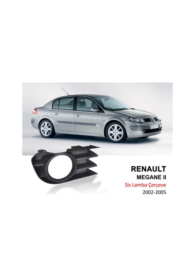 Renault Megane Iı Sağ Ön Sis Far Lambası Çerçevesi 2002--2005 N11.5062