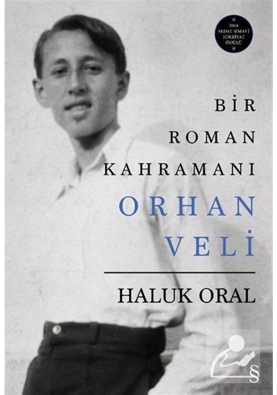 Bir Roman Kahramanı Orhan Veli Karton Kapak / Haluk Oral