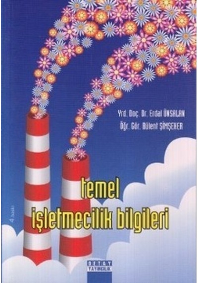 Temel İşletmecilik Bilgileri Erdal Ünsalan 2.El İadesiz  4 baskı