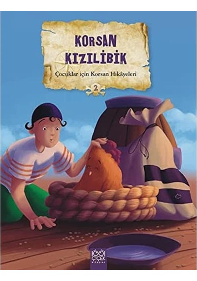 Korsan Kızılibik - Çocuklar İçin Korsan Hikayeleri 2