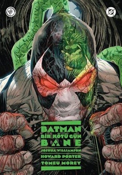 Batman: Bir Kötü Gün - Bane / Joshua Williamson