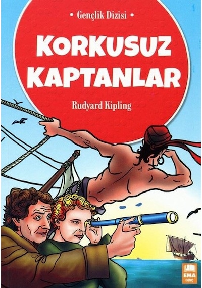 Korkusuz Kaptanlar-Gençlik Dizisi - Rudyard Kipling - Ema Genç